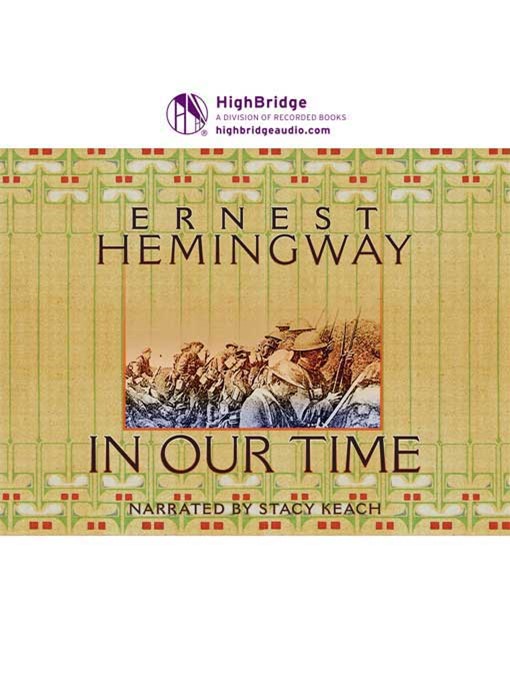 Title details for In Our Time by Ernest Hemingway - Available